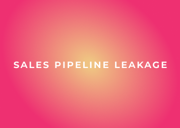 sales pipeline leakage graphic
