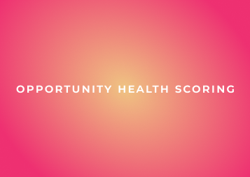 Opportunity health scoring graphic