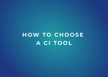 How to choose a CI tool blog graphic