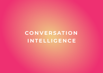 Text reading 'Conversation intelligence' on an orange background